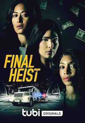 Final Heist (2024) vj kevin Camila Banus